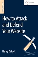 How to Attack and Defend Your Website - ISBN 9780128027325