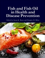 Fish and Fish Oil in Health and Disease Prevention - ISBN 9780128028445