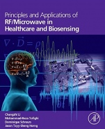 Principles and Applications of RF/Microwave in Healthcare and Biosensing - ISBN 9780128029039