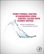 Hydrothermal Analysis in Engineering Using Control Volume Finite Element Method - ISBN 9780128029503