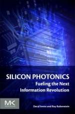 Silicon Photonics: Fueling the Next Information Revolution - ISBN 9780128029756