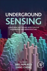 Underground Sensing: Monitoring and Hazard Detection for Environment and Infrastructure - ISBN 9780128031391