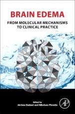 Brain Edema: From Molecular Mechanisms to Clinical Practice - ISBN 9780128031964