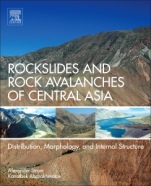 Rockslides and Rock Avalanches of Central Asia: Distribution, Morphology, and Internal Structure - ISBN 9780128032046