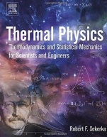 Thermal Physics: Thermodynamics and Statistical Mechanics for Scientists and Engineers - ISBN 9780128033043