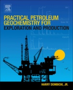 Practical Petroleum Geochemistry for Exploration and Production - ISBN 9780128033500