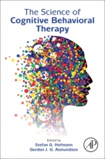 The Science of Cognitive Behavioral Therapy - ISBN 9780128034576