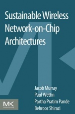 Sustainable Wireless Network-on-Chip Architectures - ISBN 9780128036259