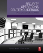 Security Operations Center Guidebook: A Practical Guide for a Successful SOC - ISBN 9780128036570