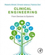 Clinical Engineering: From Devices to Systems - ISBN 9780128037676