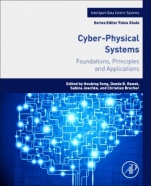 Cyber-Physical Systems: Foundations, Principles and Applications - ISBN 9780128038017