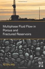 Multiphase Fluid Flow in Porous and Fractured Reservoirs - ISBN 9780128038482