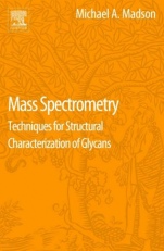 Mass Spectrometry: Techniques for Structural Characterization of Glycans - ISBN 9780128041291