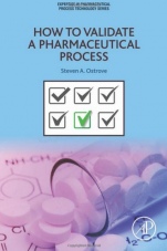How to Validate a Pharmaceutical Process - ISBN 9780128041482