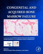 Congenital and Acquired Bone Marrow Failure - ISBN 9780128041529