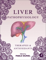 Liver Pathophysiology: Therapies and Antioxidants - ISBN 9780128042748