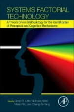 Systems Factorial Technology: A Theory Driven Methodology for the Identification of Perceptual and Cognitive Mechanisms - ISBN 9780128043158
