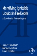 Identifying Ignitable Liquids in Fire Debris: A Guideline for Forensic Experts - ISBN 9780128043165