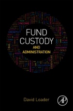 Fund Custody and Administration - ISBN 9780128044001