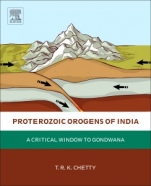 Proterozoic Orogens of India: A Critical Window to Gondwana - ISBN 9780128044414