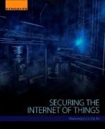 Securing the Internet of Things - ISBN 9780128044582