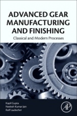 Advanced Gear Manufacturing and Finishing: Classical and Modern Processes - ISBN 9780128044605