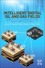 Intelligent Digital Oil and Gas Fields: Concepts, Collaboration, and Right-Time Decisions - ISBN 9780128046425