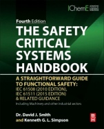 The Safety Critical Systems Handbook: A Straightforward Guide to Functional Safety: IEC 61508 (2010 Edition), IEC 61511 (2015 Edition) and Related Guidance - ISBN 9780128051214