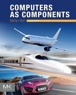 Computers as Components: Principles of Embedded Computing System Design - ISBN 9780128053874
