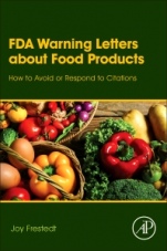 FDA Warning Letters About Food Products: How to Avoid or Respond to Citations - ISBN 9780128054703