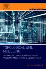 Topological UML Modeling: An Improved Approach for Domain Modeling and Software Development - ISBN 9780128054765