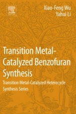Transition Metal-Catalyzed Benzofuran Synthesis: Transition Metal-Catalyzed Heterocycle Synthesis Series - ISBN 9780128093771