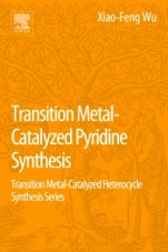 Transition Metal-Catalyzed Pyridine Synthesis: Transition Metal-Catalyzed Heterocycle Synthesis Series - ISBN 9780128093795