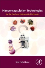 Nanoencapsulation Technologies for the Food and Nutraceutical Industries - ISBN 9780128094365