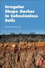 Irregular Shape Anchor in Cohesionless Soils - ISBN 9780128095508