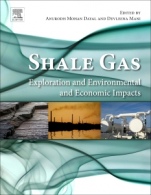 Shale Gas: Exploration and Environmental and Economic Impacts - ISBN 9780128095737