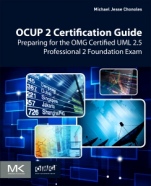 OCUP 2 Certification Guide: Preparing for the OMG Certified UML 2.5 Professional 2 Foundation Exam - ISBN 9780128096406