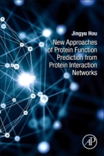 New Approaches of Protein Function Prediction from Protein Interaction Networks - ISBN 9780128098141