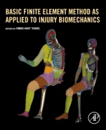 Basic Finite Element Method as Applied to Injury Biomechanics - ISBN 9780128098318