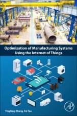 Optimization of Manufacturing Systems Using the Internet of Things - ISBN 9780128099100