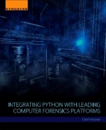 Integrating Python with Leading Computer Forensics Platforms - ISBN 9780128099490