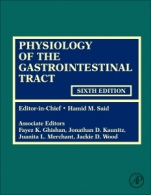 Physiology of the Gastrointestinal Tract - ISBN 9780128099544