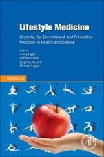 Lifestyle Medicine: Lifestyle, the Environment and Preventive Medicine in Health and Disease - ISBN 9780128104019
