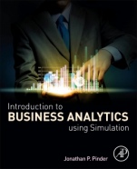 Introduction to Business Analytics Using Simulation - ISBN 9780128104842