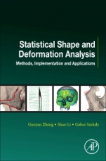 Statistical Shape and Deformation Analysis: Methods, Implementation and Applications - ISBN 9780128104934