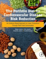 The Portfolio Diet for Cardiovascular Disease Risk Reduction: An Evidence Based Approach to Lower Cholesterol through Plant Food Consumption - ISBN 9780128105108