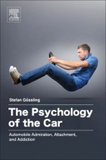 The Psychology of the Car: Automobile Admiration, Attachment, and Addiction - ISBN 9780128110089