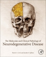 The Molecular and Clinical Pathology of Neurodegenerative Disease - ISBN 9780128110690
