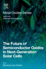 The Future of Semiconductor Oxides in Next-Generation Solar Cells - ISBN 9780128111659