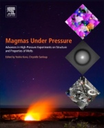 Magmas Under Pressure: Advances in High-Pressure Experiments on Structure and Properties of Melts - ISBN 9780128113011